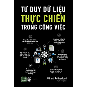 Sách Tư Duy Dữ Liệu Thực Chiến Trong Công Việc