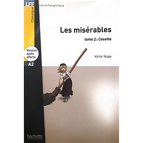 Sách luyện đọc tiếng Pháp trình độ A2 (kèm audio) - LFF A2- Les misérables - tome 2