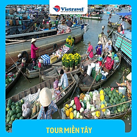 [EVoucher Vietravel ]Miền Tây-Châu Đốc -Rừng Tràm Trà Sư - Hà Tiên - Rạch Giá - Cần Thơ (KS 2+3sao) 