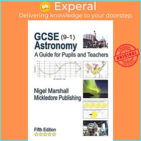 Hình ảnh Sách - GCSE (9-1) Astronomy: A Guide for Pupils and Teachers by Nigel Marshall (UK edition, paperback)