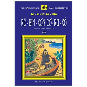 Rô-Bin-Sơn Cơ-Ru-Xô - Tập 2 - 25 Năm Tủ Sách Vàng (Tái Bản 2020)
