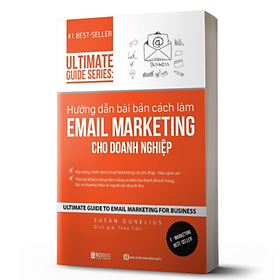 [Download Sách] BIZBOOKS – Sách Ultimate Guide Series: Hướng Dẫn Bài Bản Cách Làm Email Marketing Cho Doanh Nghiệp - MinhAnBooks