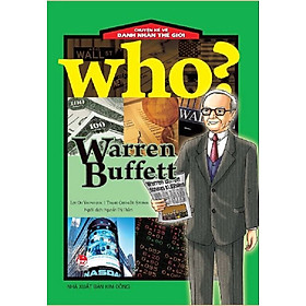 Who? Chuyện kể về danh nhân thế giới - Warren Buffett