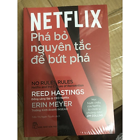 Netflix: Phá bỏ nguyên tắc để bứt phá