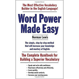 Word Power Made Easy: The Complete Handbook for Building a Superior Vocabulary