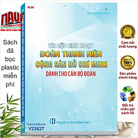 Tài Liệu Sinh Hoạt Đoàn Thanh Niên Cộng Sản Hồ Chí Minh Dành Cho Cán Bộ Đoàn (V2352T)