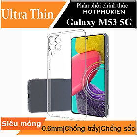 Ốp lưng silicon dẻo trong suốt mỏng 0.6mm cho Samsung Galaxy M53 5G hiệu Ultra Thin độ trong tuyệt đối chống trầy xước - Hàng nhập khẩu
