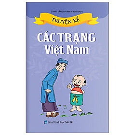 [Download Sách] Truyện Kể Các Trạng Việt Nam (2020)