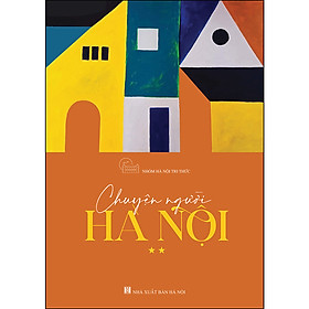 Hình ảnh sách Chuyện Người Hà Nội T2