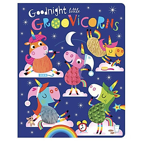 Goodnight Little Groovicorns - Chúc Ngủ Ngon Kỳ Lân Bé Nhỏ
