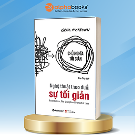 Sách Nghệ Thuật Theo Đuổi Sự Tối Giản (Tái Bản)