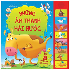 Sách Âm Thanh - 8 Âm Thanh Ngộ Nghĩnh - Những Âm Thanh Hài Hước - Bản Quyền