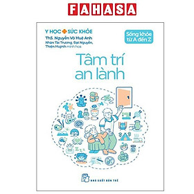 Sống Khỏe Từ A Đến Z - Tâm Trí An Lành - Từ An