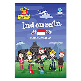 Đông Nam Á - Những Điều Tuyệt Vời Bạn Chưa Biết! - Indonesia - Indonesia Tuyệt Vời