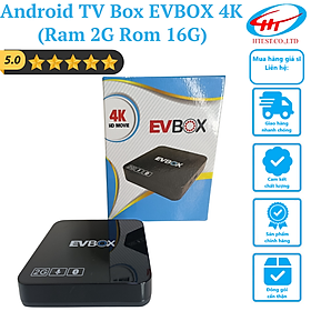 Box Truyền Hình (Nước Ngoài EVPAD 10P/10S | Trong Nước EVBOX/EVBOX Plus) Android 10 chuẩn 4K (Ram 4GB Rom 64GB | Ram 2GB Rom 32GB) - Hàng chính hãng