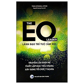 The EQ Leader – Lãnh Đạo Trí Tuệ Cảm Xúc – Bìa Cứng