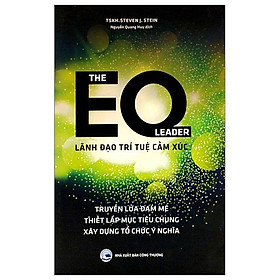 The EQ Leader - Lãnh Đạo Trí Tuệ Cảm Xúc - Bìa Cứng