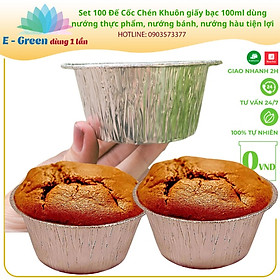 Mua Set 100 Chén Khuôn giấy bạc 100ml dùng nướng thực phẩm  nướng bánh  nướng hàu tiện lợi - E Green Dùng 1 lần