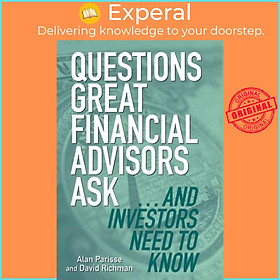 Sách - Questions Great Financial Advisors Ask... and Investors Need to Know by David Richman (UK edition, hardcover)