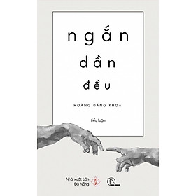 NGẮN DẦN ĐỀU – Hoàng Đăng Khoa - PHÊ BÌNH VĂN HỌC - An Nam Books