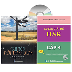 Combo 2 sách Luyện giải đề thi HSK cấp 4 có mp3 nge + Gởi tôi thời thanh xuân song ngữ Trung việt có phiên âm có mp3 nghe+DVD tài liệu