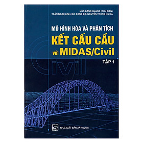 Hình ảnh Mô Hình Hóa Và Phân Tích Kết Cấu Cầu Với Midas/Civil (Tập 1)