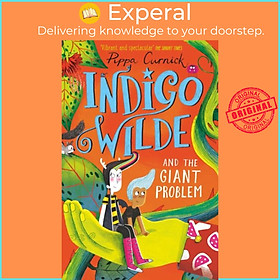 Sách - Indigo Wilde and the Giant Problem - Book 3 by Pippa Curnick (UK edition, hardcover)
