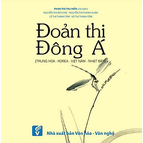 Đoàn thi Đông Á (Trung Hoa - Korea - Việt Nam - Nhật Bản)