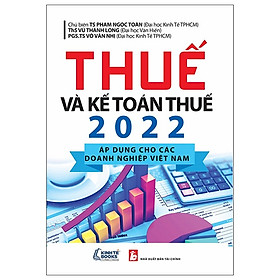 Hình ảnh Thuế Và Kế Toán Thuế 2022 - Áp Dụng Cho Các Doanh nghiệp Việt Nam