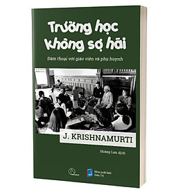 Trường Học Không Sợ Hãi - Đàm Thoại Với Giáo Viên Và Phụ Huynh