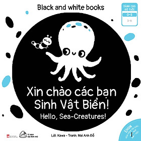 [Download Sách] Sách Ehon Black And White Books - Xin Chào Các Bạn Sinh Vật Biển