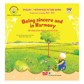 Download sách Nuôi Dưỡng Tâm Hồn - Truyện Tranh Song Ngữ Anh - Việt - Bé Sống Chân Thành Và Chan Hòa