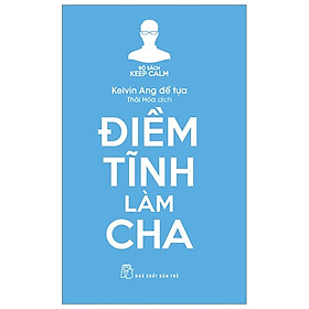 Điềm tĩnh làm cha – Kelvin Ang