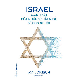 Download sách Israel – Mảnh Đất Của Những Phát Minh Vì Con Người