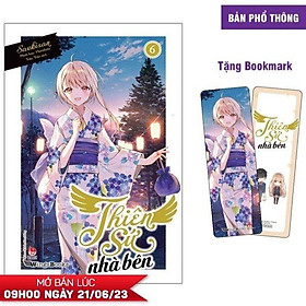 Thiên Sứ Nhà Bên - Tập 6 - Tặng Kèm Bookmark