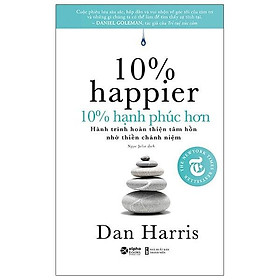 10% Hạnh Phúc Hơn - 10% Happier - Bản Quyền