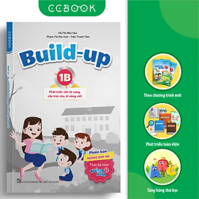 Hình ảnh Build-up 1B Phát triển vốn từ vựng, cấu trúc câu, kĩ năng viết (Phiên bản không đáp án) (Theo bộ sách Tiếng Anh 1)