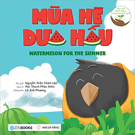 [Download Sách] Mùa Hè Dưa Hấu (Dạy Con Gieo Mầm, Cùng Con Hái Quả)