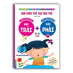 Sách - Sân chơi trí tuệ cho trẻ - Não trái + Não phải 5 - 6 tuổi - quyển 1