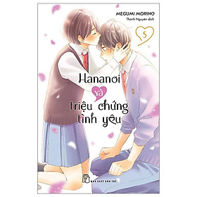 Truyện tranh Hananoi và triệu chứng tình yêu - Tập 5 - NXB Trẻ