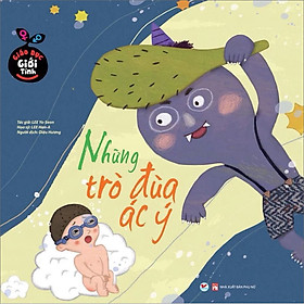 Sách: Giáo Dục Giới Tính - Những Trò Đùa Ác Ý