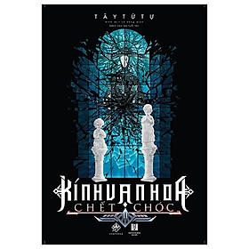 Kính Vạn Hoa Chết Chóc - Tập 2 (Tái Bản 2023)