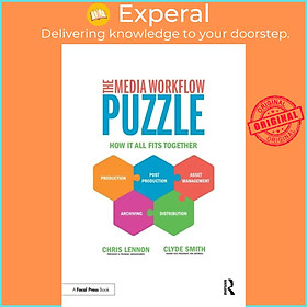 Sách - The Media Workflow Puzzle - How It All Fits Together by Clyde Smith (UK edition, paperback)