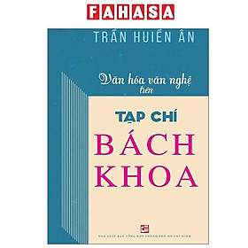 Sách - Văn Hóa Văn Nghệ Trên Tạp Chí Bách Khoa