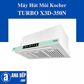 Máy Hút Mùi Kocher TURBO X3D-350N - Hàng Chính Hãng
