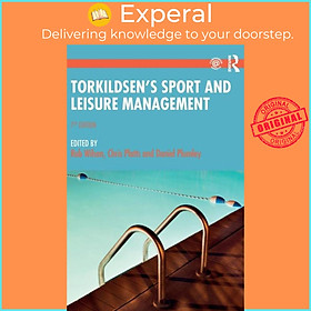 Sách - Torkildsen's Sport and Leisure Management by Daniel Plumley (UK edition, paperback)