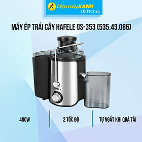 Mua Máy ép trái cây Hafele GS-353 (535.43.086) - Hàng Chính Hãng
