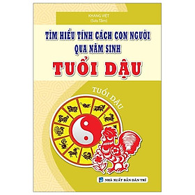 Tìm Hiểu Tính Cách Con Người Qua Năm Sinh Tuổi Dậu