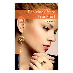 Oxford Bookworms Library (3 Ed.) 2: Ear-Rings From Frankfurt