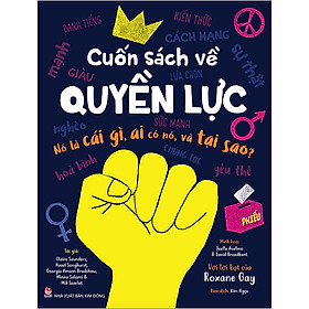 Cuốn Sách Về Quyền Lực – Nó Là Cái Gì, Ai Có Nó, Và Tại Sao?